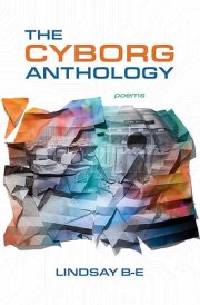 The Cyborg Anthology