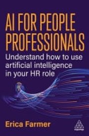 AI for People Professionals Understand How to Use Artificial Intelligence in Your HR Role