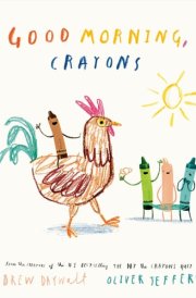 Good Morning, Crayons (The Crayons Celebrate)