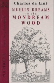 Merlin Dreams in the Mondream Wood