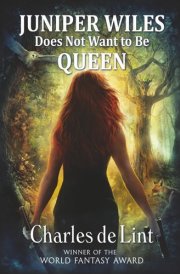 Juniper Wiles Does Not Want to Be Queen