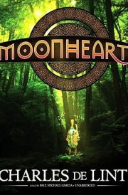 Moonheart: Library Edition (Playaway Adult Fiction)