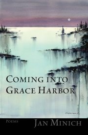 Coming Into Grace Harbor Poetry
