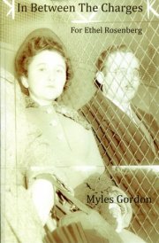 In Between the Charges For Ethel Rosenberg