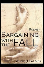 Bargaining with the Fall Poems