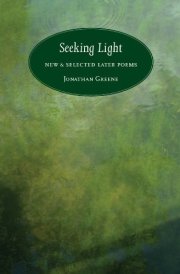 Seeking Light New & Selected Later Poems