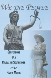 We the People Confessions of a Caucasian Southerner : Poems
