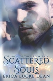 Scattered Souls Flames of Time: Book 2