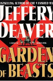 Garden of Beasts A Novel of Berlin 1936