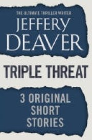 Triple Threat Three Original Short Stories