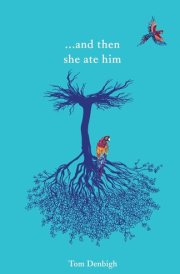 ...and Then She Ate Him