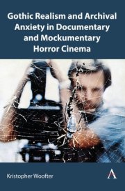 Archival Anxiety in Documentary and Mockumentary Horror
