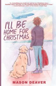 I'll be Home for Christmas An I Wish You All the Best Short Story