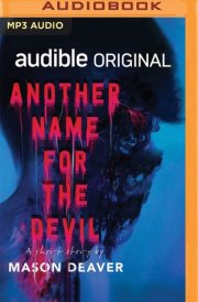 Another Name for the Devil (Audible Original Stories)