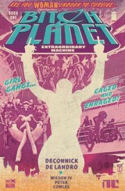 Bitch Planet Vol. 1: Extraordinary Machine