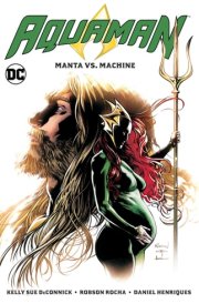 Aquaman Vol. 3: Manta Vs. Machine