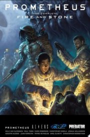 Prometheus The Complete Fire and Stone