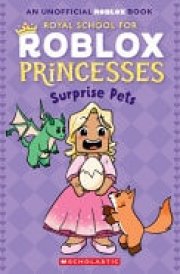 Surprise Pets! (Royal School for Roblox Princesses #1)