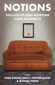 Notions - The Lives of Irish Working Class Academics