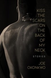 Kiss the Scars on the Back of My Neck Stories