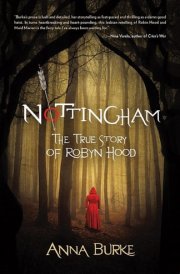 Nottingham The True Story of Robyn Hood