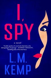 I, Spy A Novel