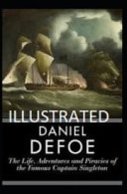 The Life, Adventures and Piracies of the Famous Captain Singleton Illustrated