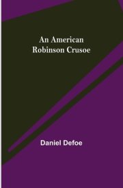 An American Robinson Crusoe