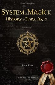 System of Magick - History of Dark Arts (annotated)