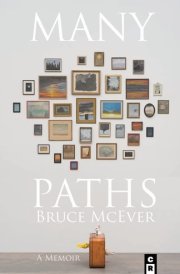 Many Paths A Poet's Journey Through Love, Death, and Wall Street