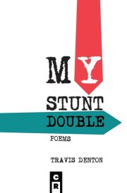 My Stunt Double Poems