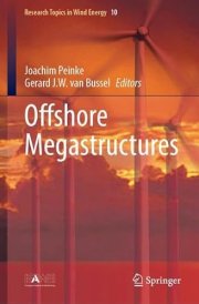 Offshore Megastructures (Research Topics in Wind Energy, 10)