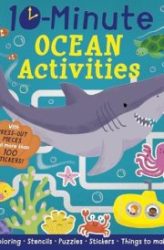 10-Minute Ocean Activities With Press-out Pieces and More Than 100 Stickers!