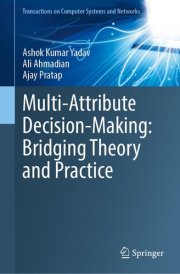 Multi-Attribute Decision-Making: Bridging Theory and Practice