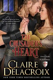 The Crusader's Heart The Champions of Saint Euphemia Book 2