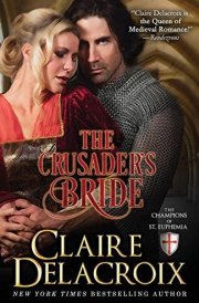 The Crusader's Bride The Champions of Saint Euphemia Book 1