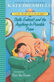 Stella Endicott and the Anything-Is-Possible Poem Tales from Deckawoo Drive, Volume Five