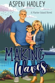 Making Waves: A Coastal Women's Fiction Romance