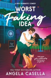 Worst Faking Idea: A Spicy Romantic Comedy (Babes of Brewing - Spicy version)