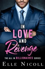In Love and Revenge (The All in Billionaires)