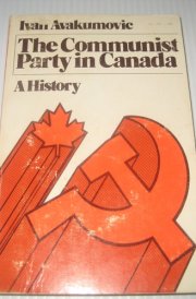 The Communist Party in Canada A History