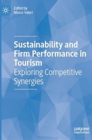 Sustainability and Firm Performance in Tourism - Exploring Competitive Synergies