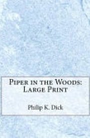 Piper in the Woods Large Print