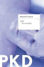 Ubik The Screenplay