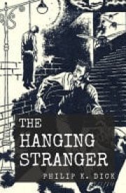 The Hanging Stranger Original Classics and Annotated
