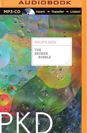 Broken Bubble, The