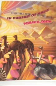 In Pursuit of Valis Selections from the Exegesis