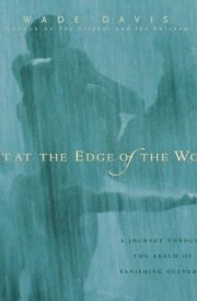 Light at the Edge of the World A Journey Through the Realm of Vanishing Cultures