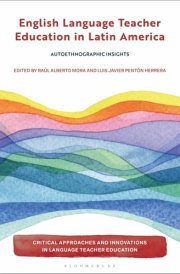 English Language Teacher Education in Latin America Autoethnographic Insights