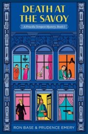 Death at the Savoy A Priscilla Tempest Mystery, Book 1